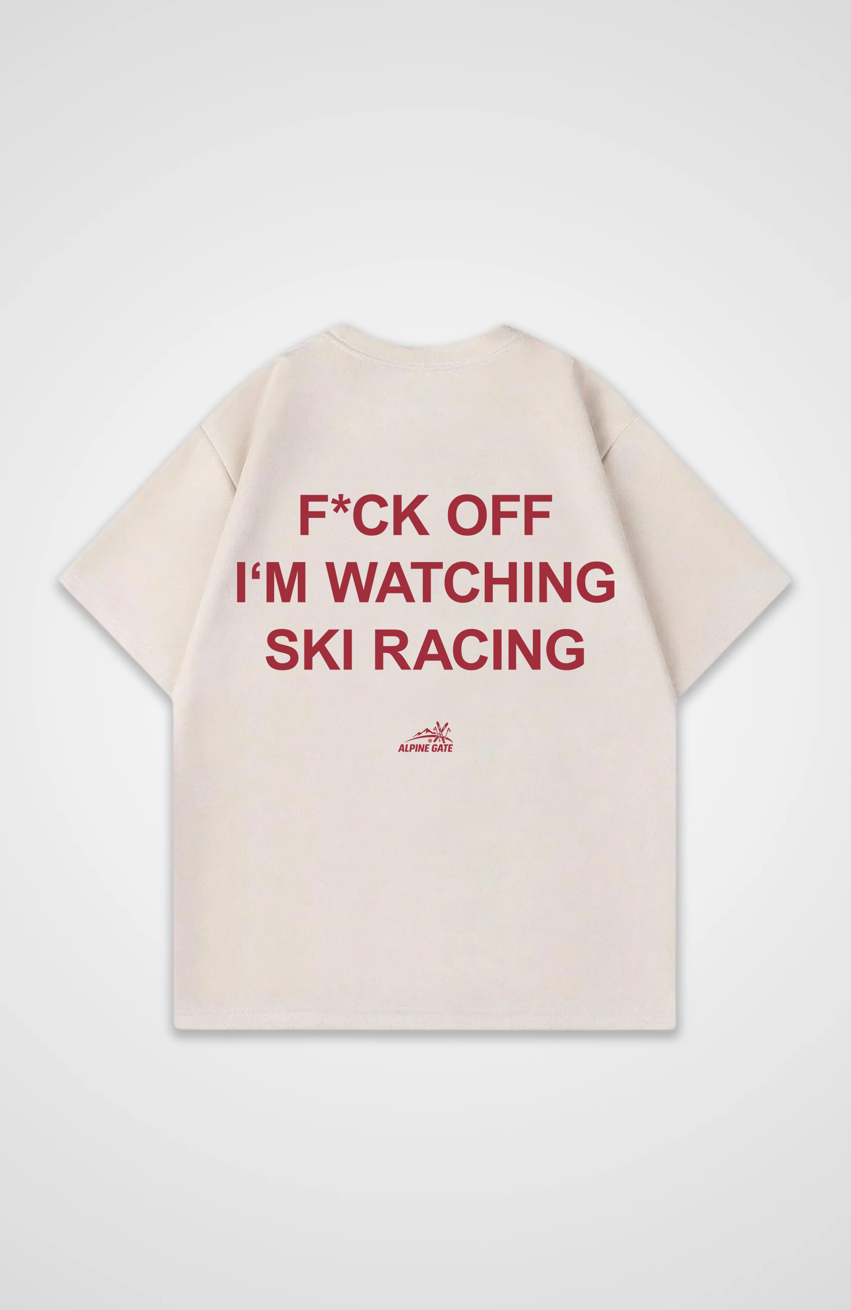 F*CK OFF I'M WATCHING SKI RACING Oversized Shirt