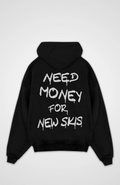 Need Money for new Skis Oversized Hoodie